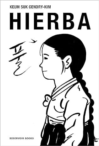 Hierba - Keum Suk Gendry-Kim