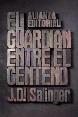 El guardián entre el centeno - J.D. Salinger