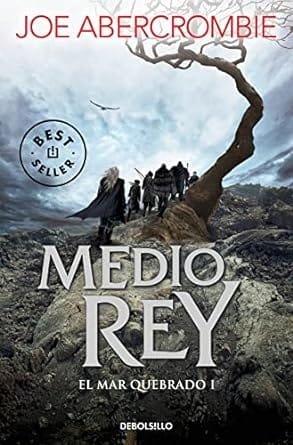 Reseña de Medio rey, de Joe Abercrombie 1 Medio rey Joe Abercormbie