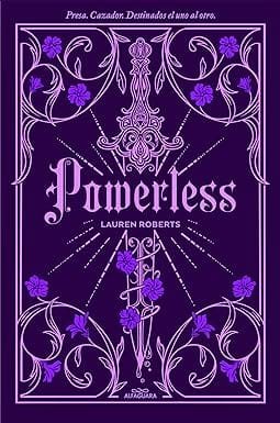 Powerless, de Lauren Roberts 1 Powerless Lauren Roberts