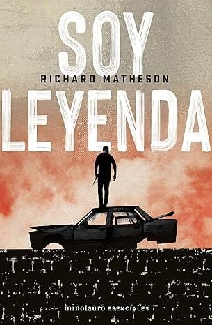 Reseña de Soy leyenda, de Richard Matheson 1 Soy leyenda Richard Matheson