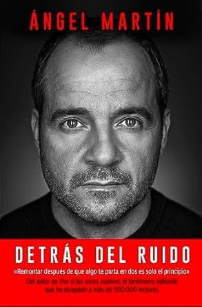 Detrás del ruido - Ángel Martín