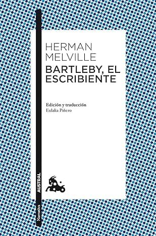 Bartleby, el escribiente - Herman Melville