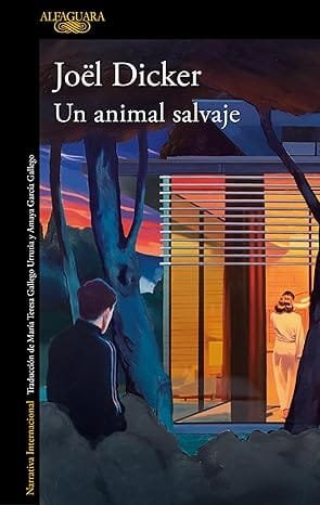 Una animal salvaje - Joël Dicker