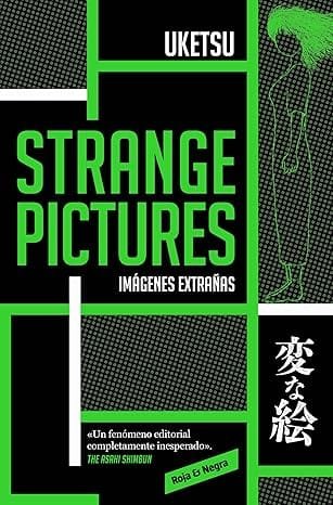 Strange pictures (Imágenes extrañas) - Uketsu