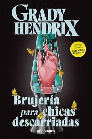 Brujería para chicas descarriadas, novela de Grady Hendrix