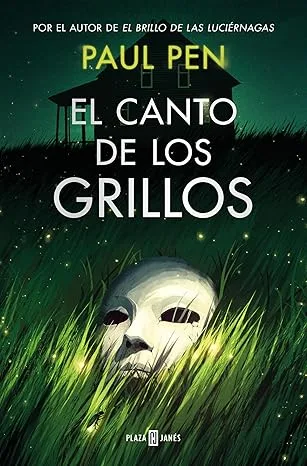 El canto de los grillos, novela de Paul Pen